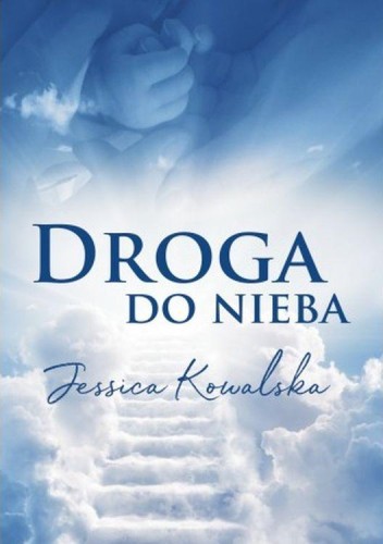 Droga do nieba, Jessica Kowalska