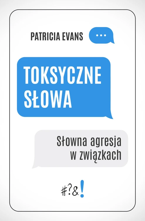 Toksyczne słowa. Słowna agresja w związkach...
