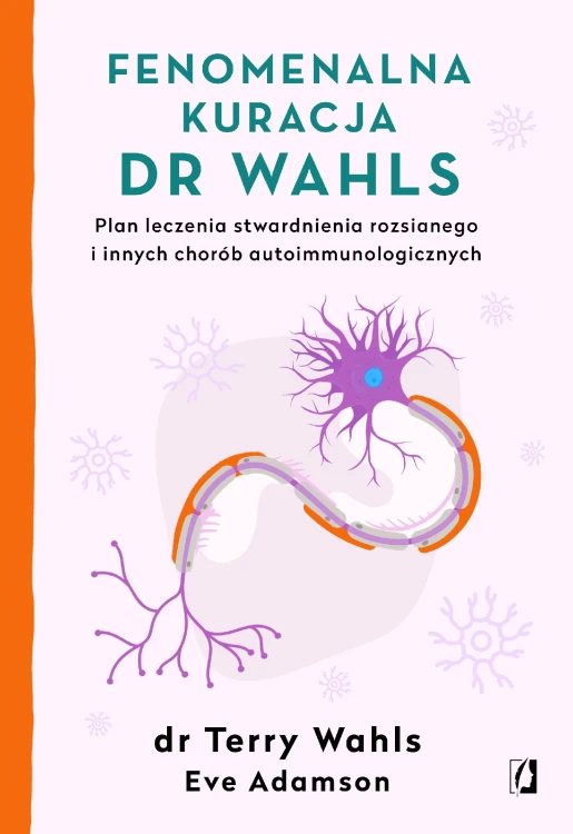 Fenomenalna kuracja dr wahls plan leczenia...