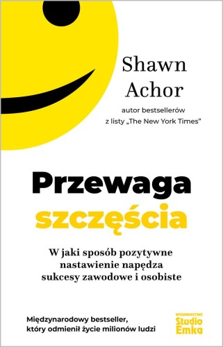 Przewaga szczęścia. W jaki sposób pozytywne...
