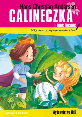 Calineczka i inne baśnie. Lektura z...