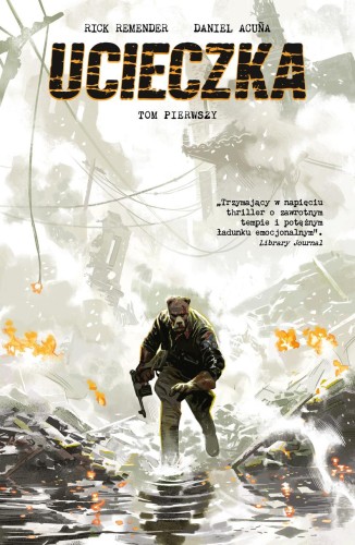 Ucieczka. Tom 1, Rick Remender,Daniel Acuna