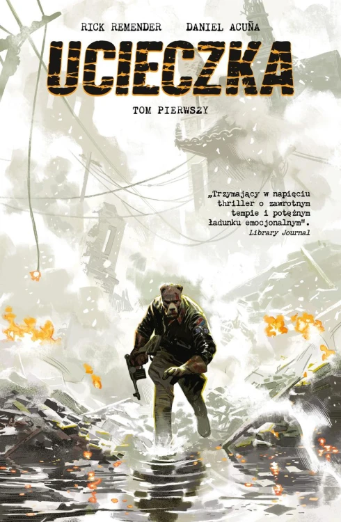 Ucieczka. Tom 1, Rick Remender,Daniel Acuna