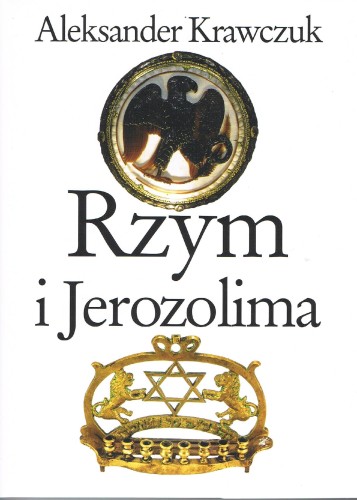 Rzym i Jerozolima wyd. 2, Aleksander Krawczuk