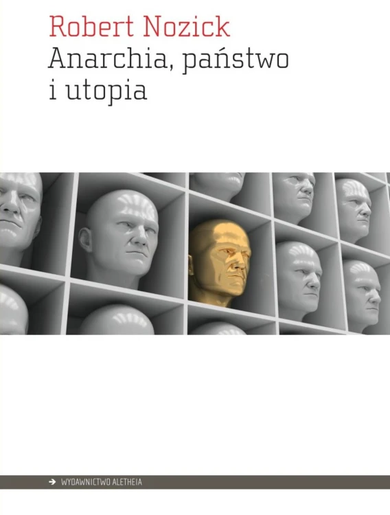 Anarchia, państwo i utopia, Robert Nozick