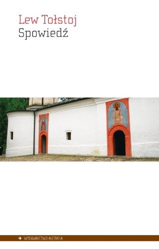 Spowiedź, Lew Tołstoj