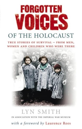 Forgotten Voices of The Holocaust, Lyn Smith