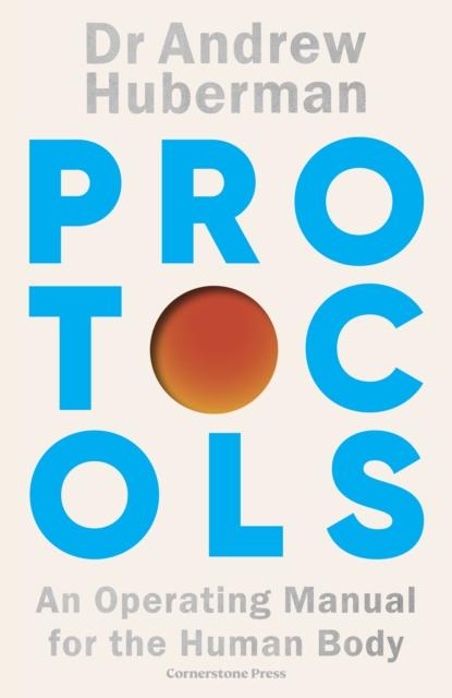Protocols, Andrew Huberman