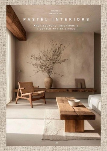 Pastel Interiors. Designing Serene Spaces in...