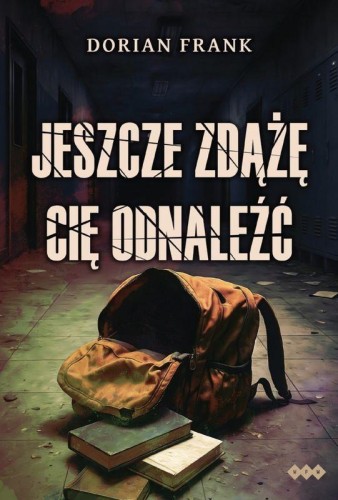 Jeszcze zdążę cię odnaleźć. Poza nawiasem. Tom 2