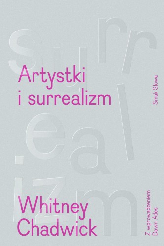 Artystki i surrealizm, Whitney Chadwick