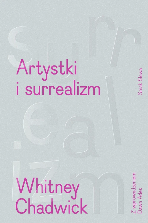 Artystki i surrealizm, Whitney Chadwick