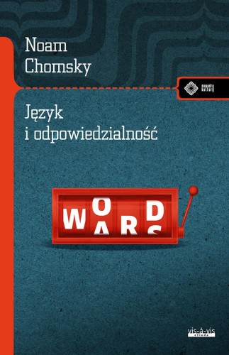 Język i odpowiedzialność (O języku), Noam Chomsky
