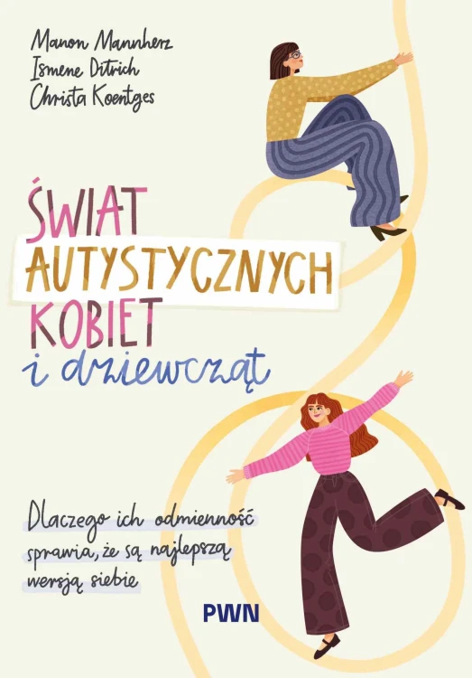 Świat autystycznych kobiet i dziewcząt....