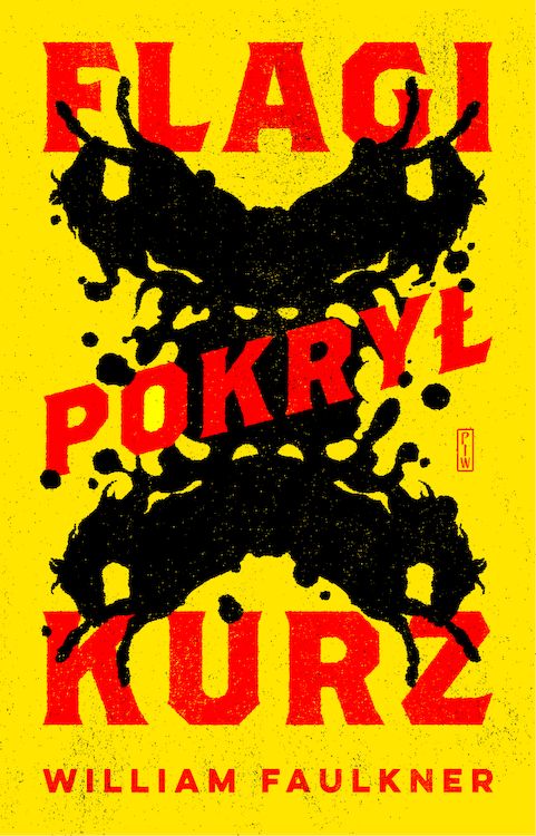 Flagi pokrył kurz, William Faulkner