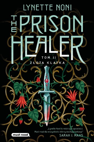 Złota klatka. The Prison Healer. Tom 2