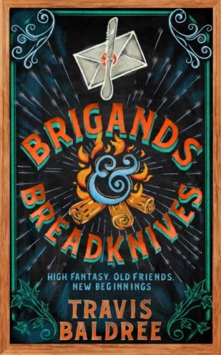 Brigands & Breadknives, Travis Baldree
