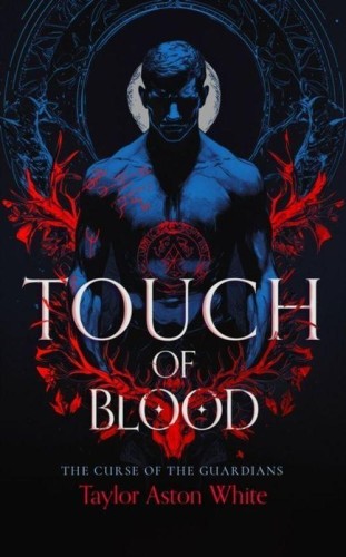 Touch of Blood. A Dark Paranormal Romance