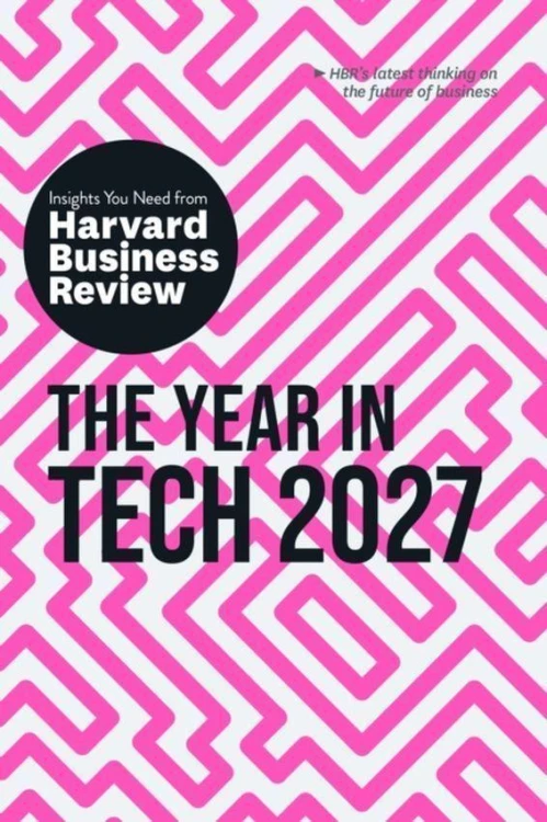 The Year in Tech, 2027: The Insights You Need...