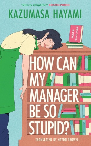 How Can My Manager Be So Stupid? Utterly...