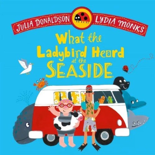 What the Ladybird Heard at the Seaside