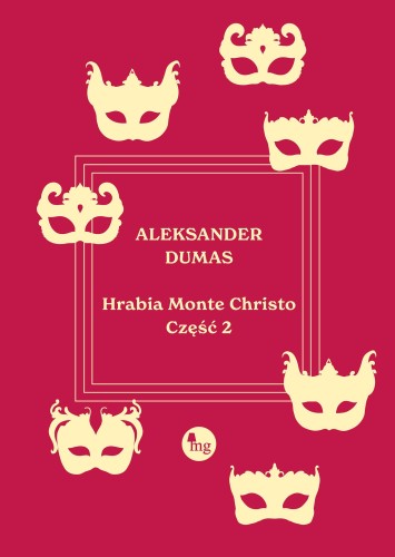 Hrabia Monte Christo. Tom 2, Aleksander Dumas
