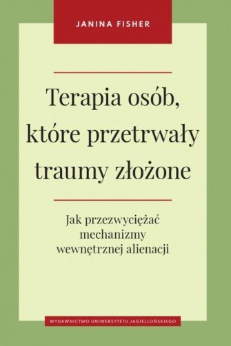 Terapia osób które przetrwały traumy złożone...