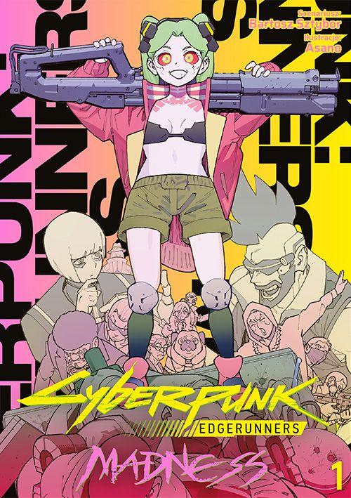 Cyberpunk: Edgerunners MADNESS. Tom 1