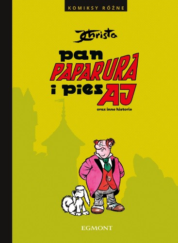 Pan Paparura i pies Aj oraz inne historie....