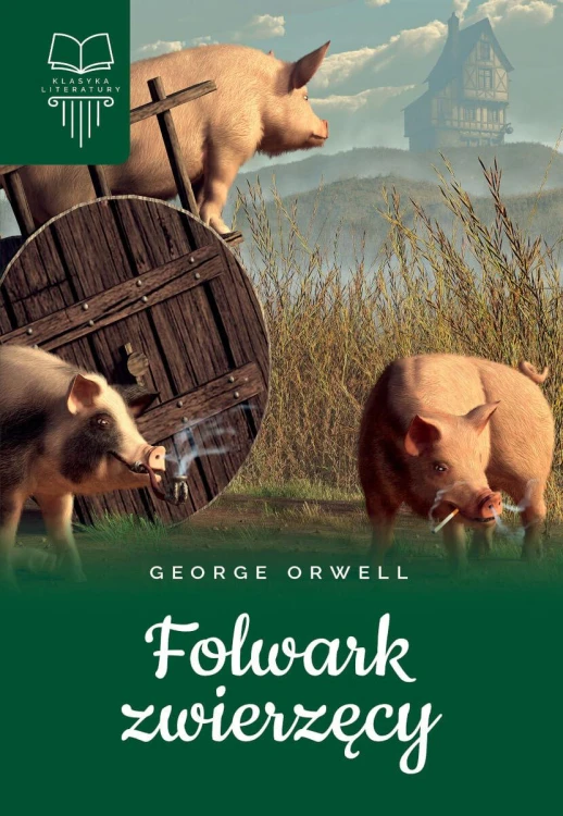 Folwark zwierzęcy, George Orwell