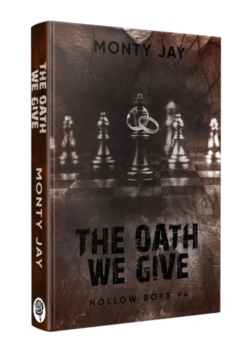 The Oath We Give. Hollow Boys. Tom 4, Monty Jay